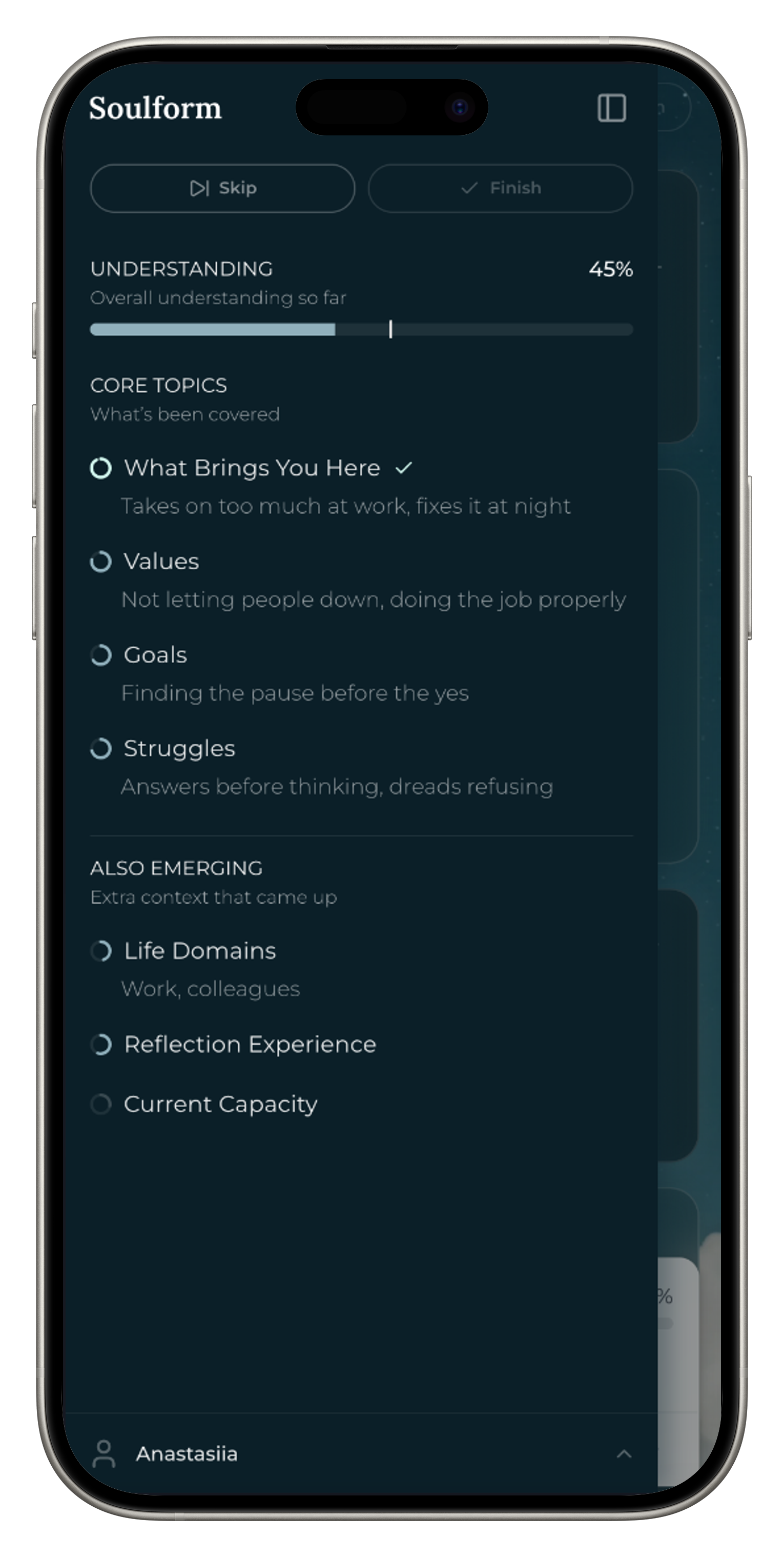The onboarding conversation testers saw: the AI introduces itself in a chat, with an Understanding meter and topics in a left sidebar, Skip and Finish at its top, four core topics (Values, Goals, Struggles, What Brings You Here) each with its own fill and a line of what the system understood, and a second group headed Also emerging below them.