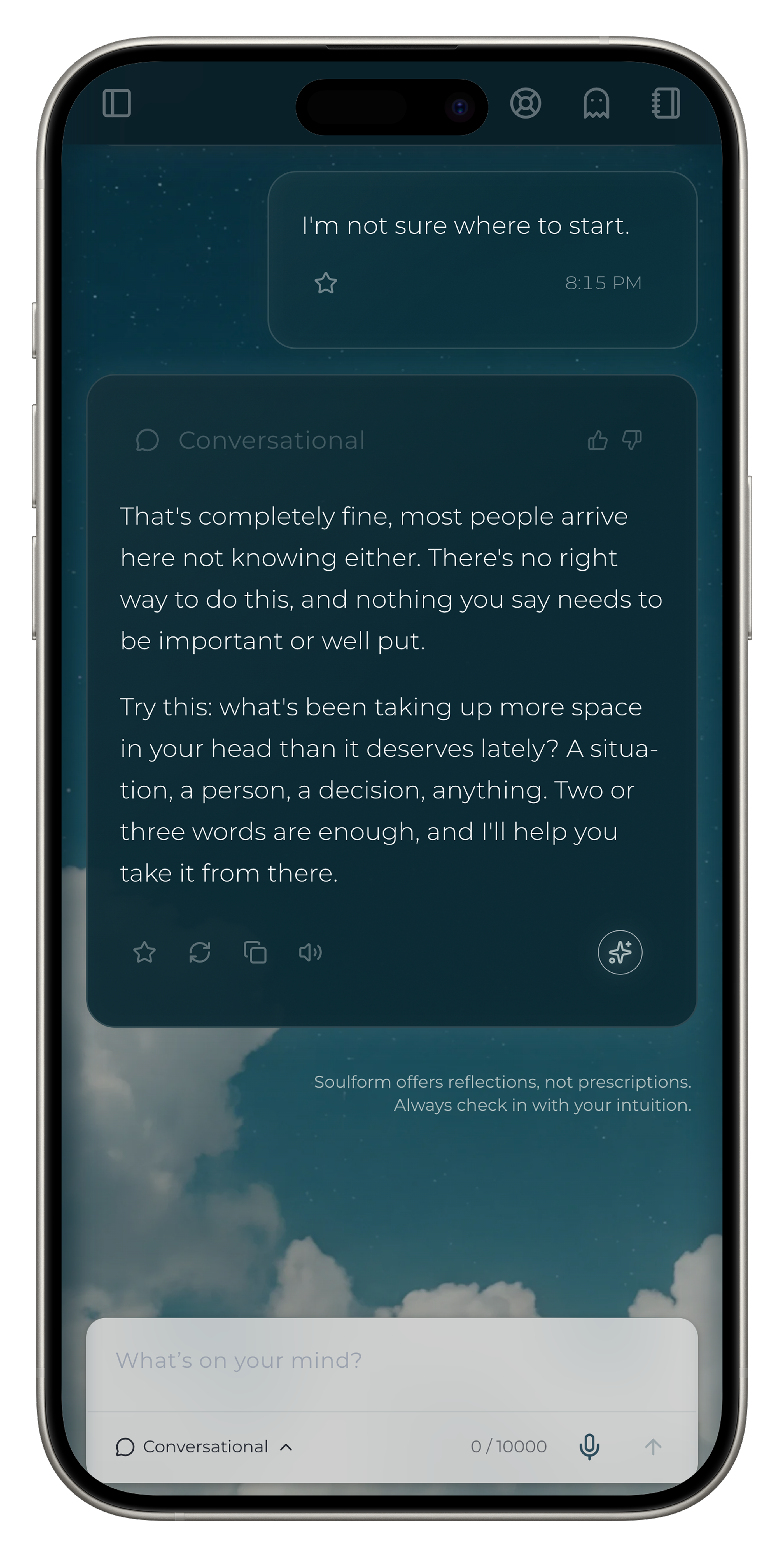 Alma’s opening message after the user taps “I’m not sure where to start”: she says there is no right way to do this and nothing needs to be well put, then asks what has been taking up more space in your head than it deserves lately.